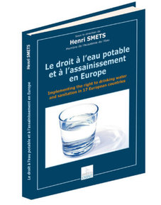 Le droit à l'eau et à l'assainissement en Europe Le droit à l'eau et à l'assainissement en Europe