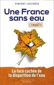 Une France sans eau Une France sans eau